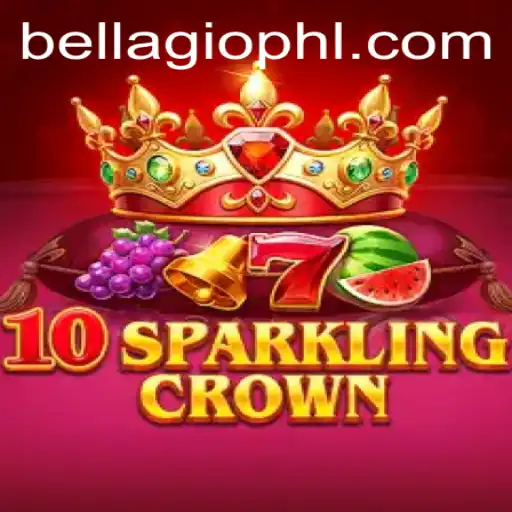 Exploring 10SparklingCrown: The Game that Shines at BellagioPH